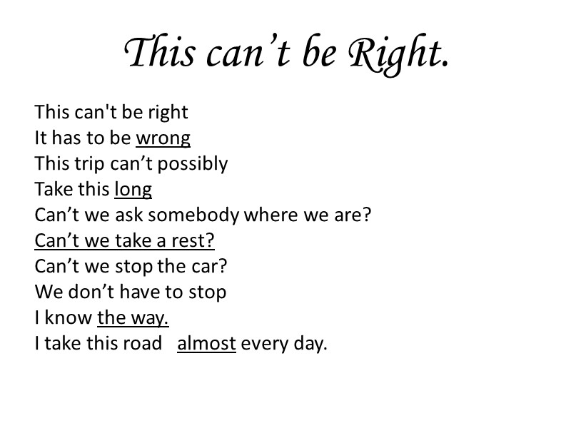 This can’t be Right. This can't be right It has to be wrong This